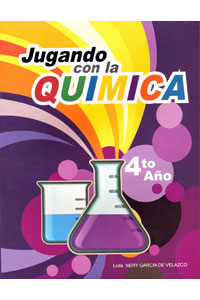 JUGANDO CON LA QUIMICA 4to AÑO