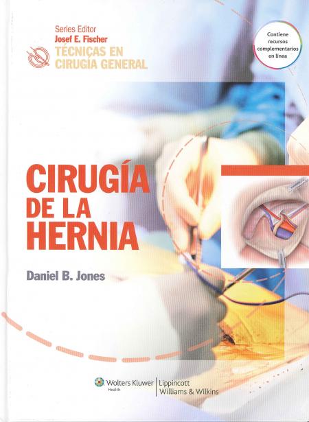 TECNICAS EN CIRUGIA GENERAL - CIRUGIA DE LA HERNIA