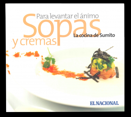LA COCINA DE SUMITO - PARA LEVANTAR EL ANIMO SOPAS Y CREMAS
